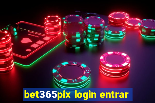 bet365pix login entrar